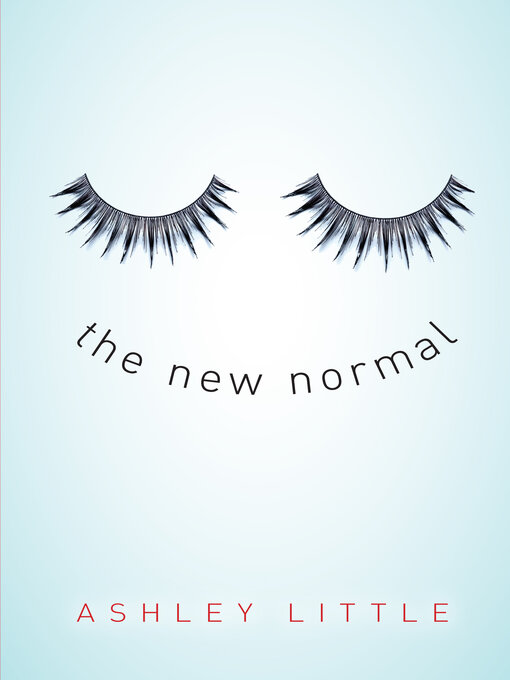 Title details for The New Normal by Ashley Little - Wait list